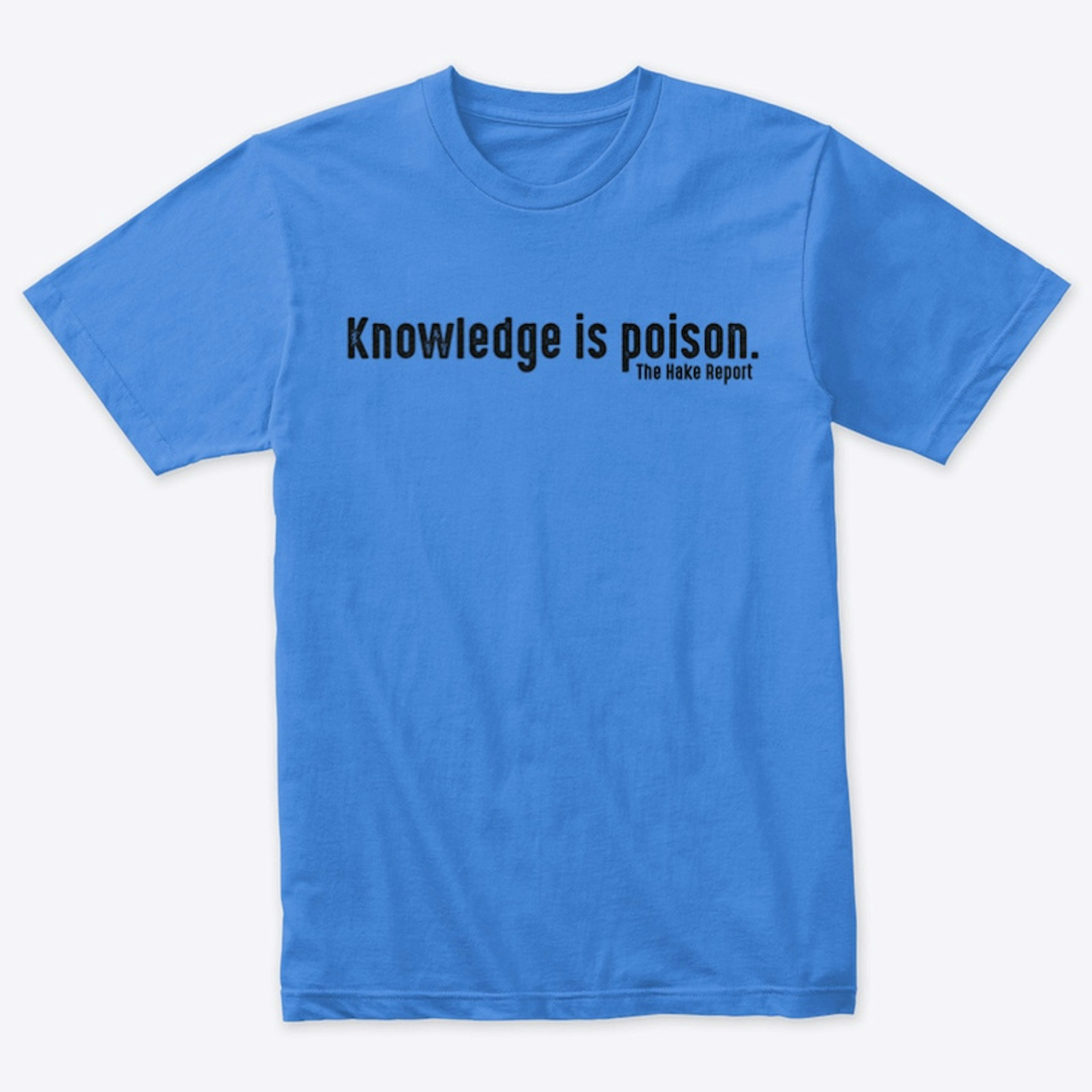 Knowledge is poison (black ink)