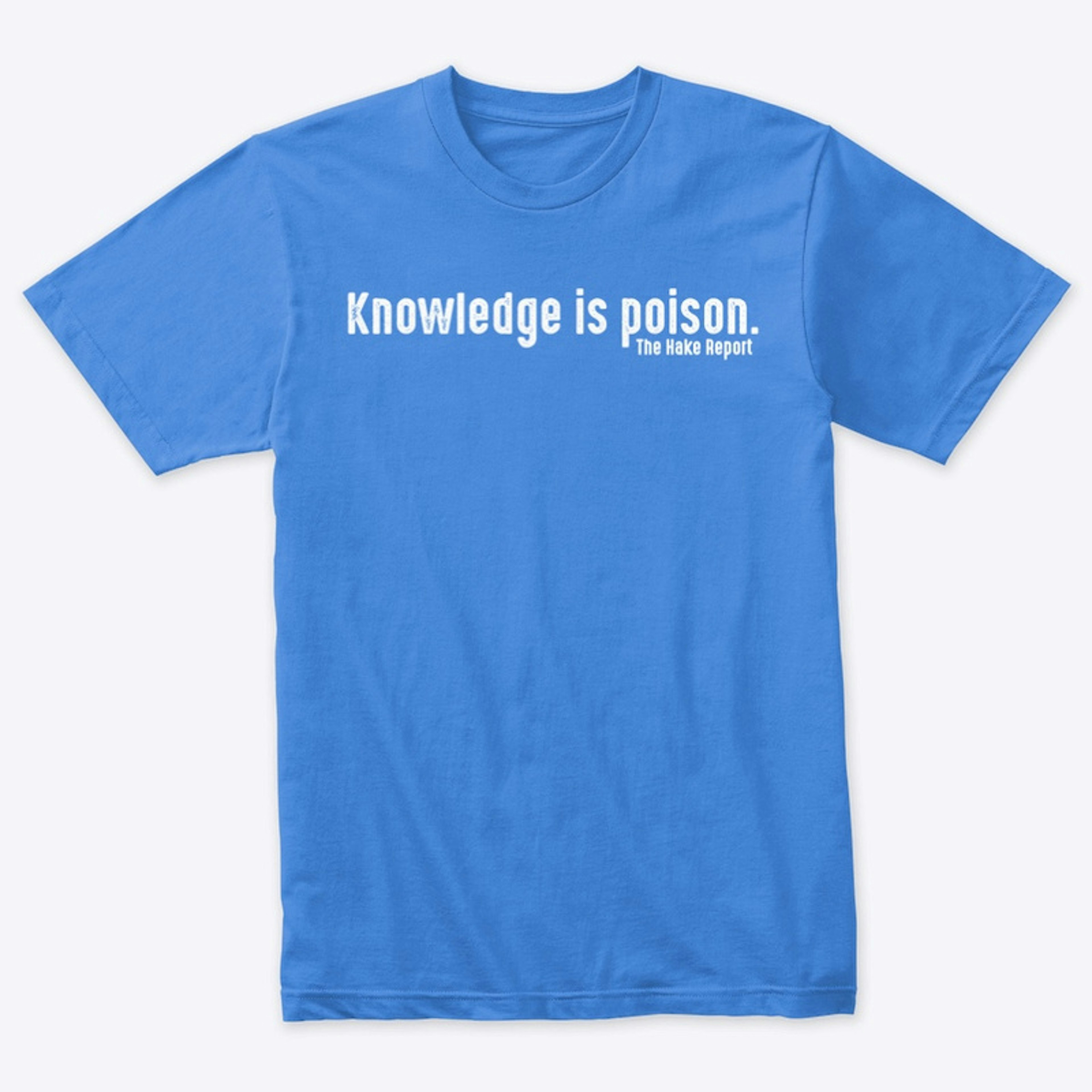Knowledge is poison (white ink)
