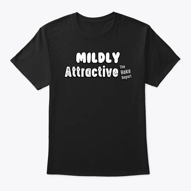 Mildly Attractive (NO GIRL)